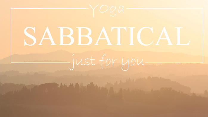 Yoga Sabbatical - just for you